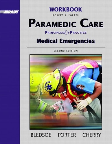 Brady Paramedic Care: Principle & Practice : Medical Emergencies
