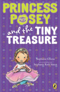 Princess Posey and the Tiny Treasure (Princess Posey, First Grader)