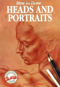 How to Draw Heads and Portraits (Watson-Guptill Artists Library) (English and Spanish Edition)