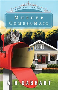 Murder Comes by Mail (The Hidden Springs Mysteries)