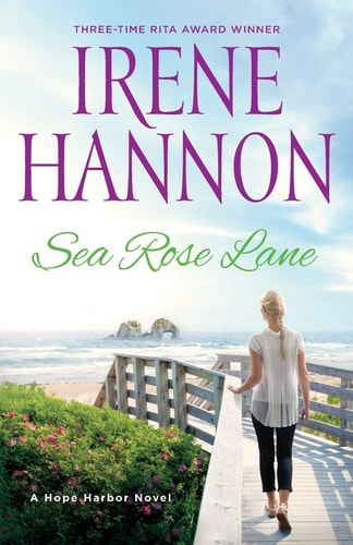Sea Rose Lane: (A Clean Contemporary Small Town Romance on the Oregon Coast) (Hope Harbor)
