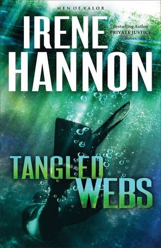 Tangled Webs: A Novel (Men of Valor)