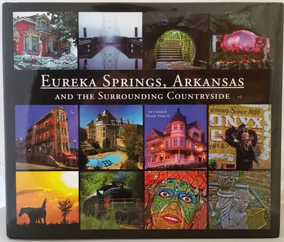 Eureka Springs Arkansas and the Surrounding Countryside v1