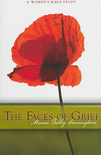 The Faces of Grief A Women's Bible Study