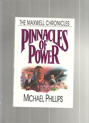 Pinnacles of Power (The Maxwell Chronicles #1)