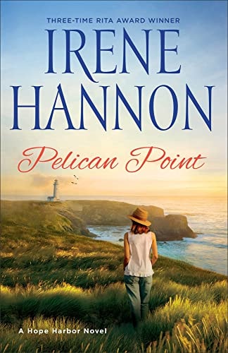Pelican Point: (A Clean Contemporary Small Town Romance on the Oregon Coast) (Hope Harbor)