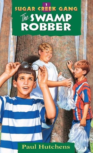The Swamp Robber (Sugar Creek Gang, Book 1) (Volume 1)