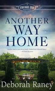 Another Way Home: A Chicory Inn Novel - Book 3