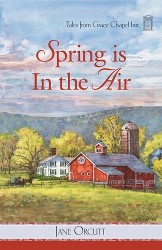 Spring is in the Air (Tales from Grace Chapel Inn Series #10)