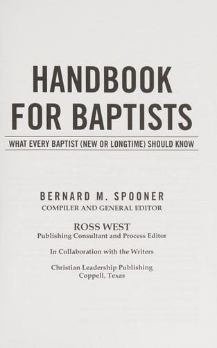 Handbook for Baptists What Every Baptist (New and Longtime) Should Know: What Every Baptist (New and Longtime) Should Know
