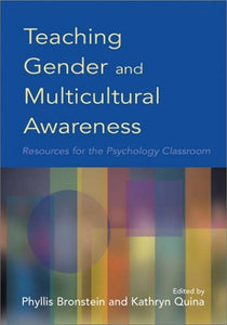 Teaching Gender and Multicultural Awareness: Resources for the Psychology Classroom