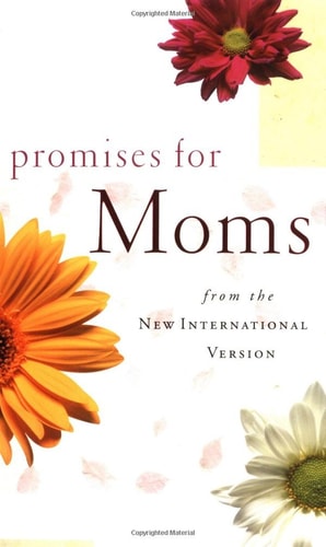 Promises for Moms from the New International Version