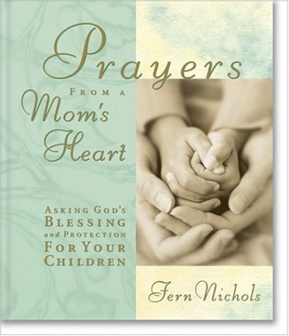 Prayers from a Mom's Heart
