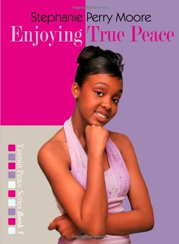 Enjoying True Peace (Yasmin Peace Series)