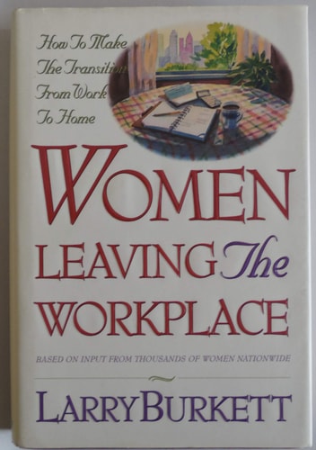 Women Leaving the Workplace: How to Make the Transition from Work to Home