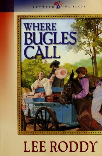 Where Bugles Call (Between Two Flags Series #2)