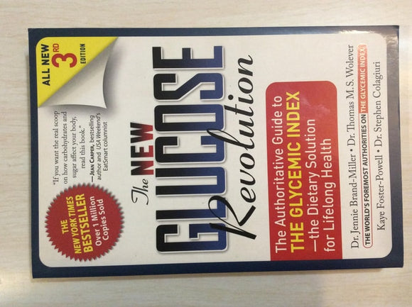 The New Glucose Revolution: The Authoritative Guide to the Glycemic Index - the Dietary Solution for Lifelong Health
