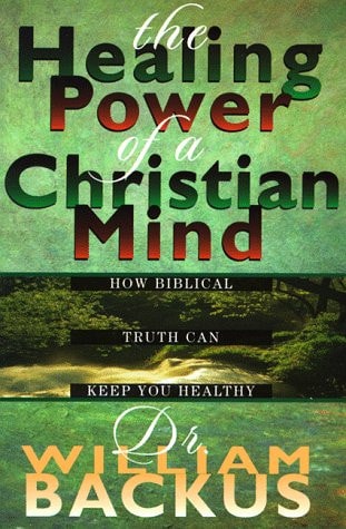 Healing Power of the Christian Mind, The