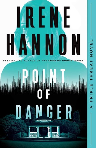 Point of Danger: (A Clean Contemporary Romantic Suspense Thriller) (Triple Threat)