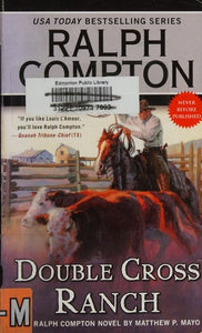 Ralph Compton Double Cross Ranch (A Ralph Compton Western)