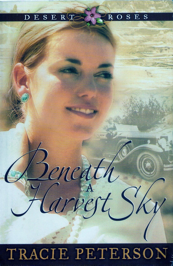 Beneath a Harvest Sky (Desert Roses #3)