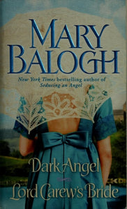 Dark Angel/Lord Carew's Bride: Two Novels in One Volume