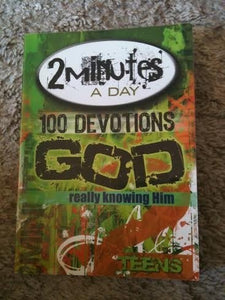 Teens 2 Minutes a Day 100 Devotions God Really Knowing Him