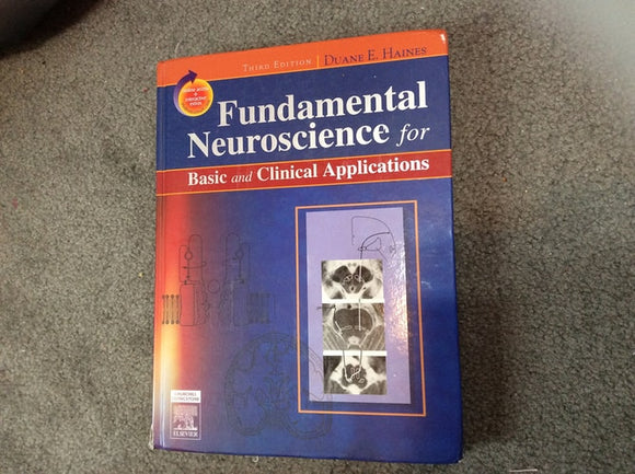 Fundamental Neuroscience for Basic and Clinical Applications