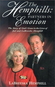 The Hemphills: Partners in Emotion: The Story of Joel and Labreeska Hemphill