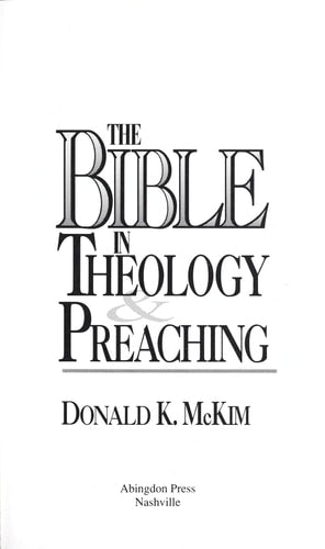 The Bible In Theology And Preaching