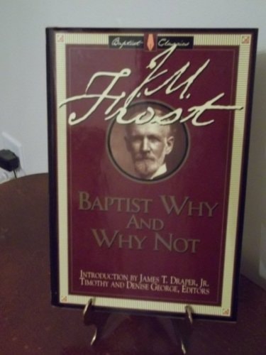 Baptist Why and Why Not