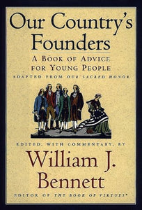 Our Country's Founders: A Book of Advice for Young People
