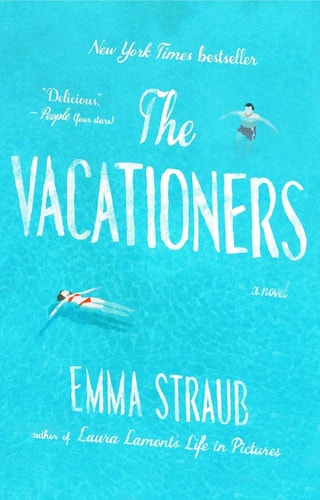 The Vacationers: A Novel