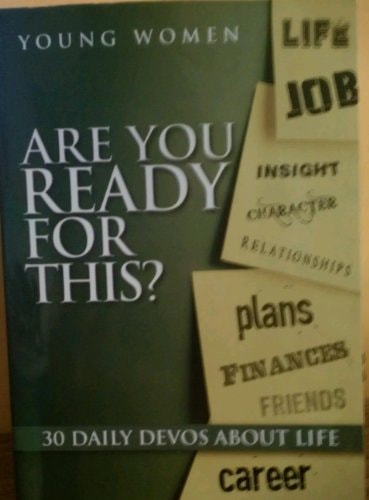 Are You Ready for This? 30 Daily Devos About Life