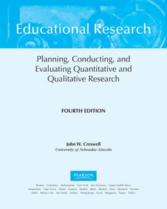Educational Research Planning, Conducting, and Evaluating Quantitative and Qualitative Research