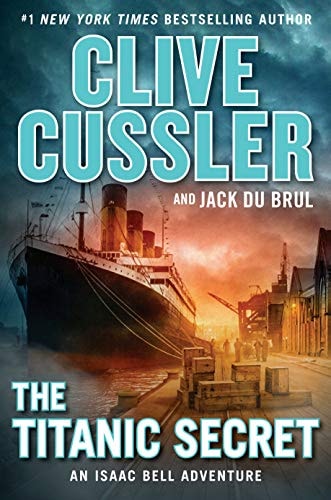 The Titanic Secret (An Isaac Bell Adventure)