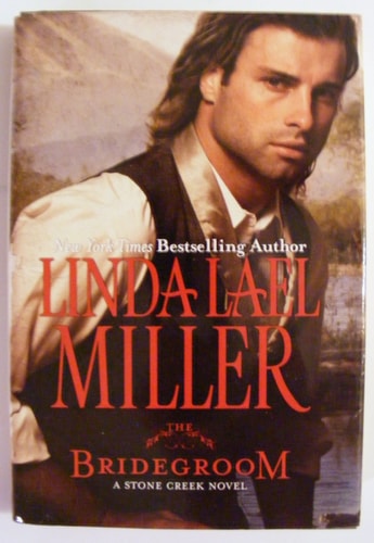 The Bridegroom a Stone Creek Novel