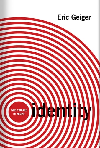 Identity: Who You Are in Christ