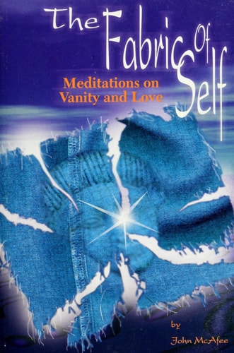 The Fabric Of Self: Meditations on Vanity and Love