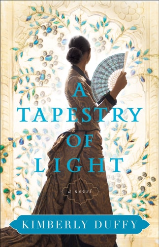A Tapestry of Light: Inspirational Christian Romance Set in India and England (Adult Clean Fiction)