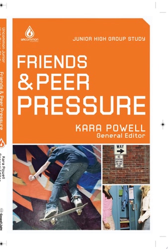 Friends and Peer Pressure: Junior High Group Study Help kids become great friends who stand up to peer pressure!