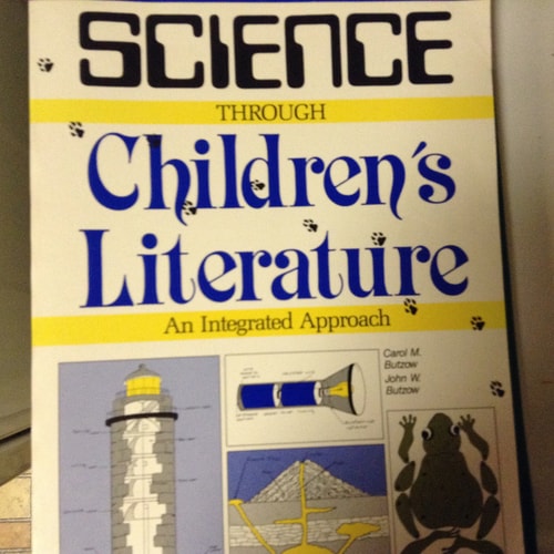 Science Through Children's Literature: An Integrated Approach