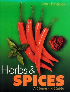 Herbs & Spices:Gourmets Guide