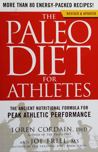 Paleo Diet for Athletes A Nutritional Formula for Peak Athletic Performance