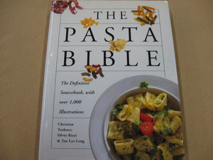 The Pasta Bible: The Definitive Sourcebook, With Over 1,000 Illustrations