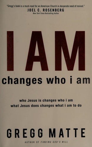 I AM Changes Who i Am Who Jesus Is Changes Who I Am, What Jesus Does Changes What I Am to Do