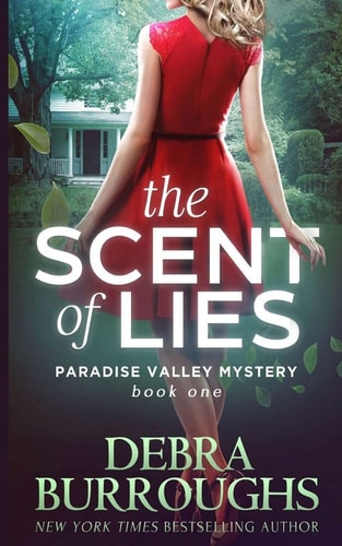 The Scent of Lies: A Paradise Valley Mystery (Paradise Valley Mystery Series)
