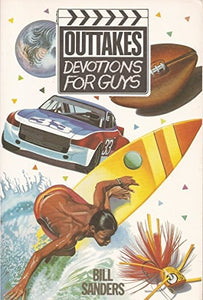 Outtakes: Devotions for Guys