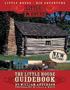 The Little House Guidebook: New Edition! (Little House Nonfiction)