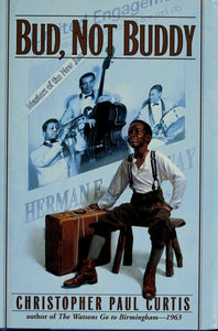 Bud, Not Buddy: (Newbery Medal Winner)